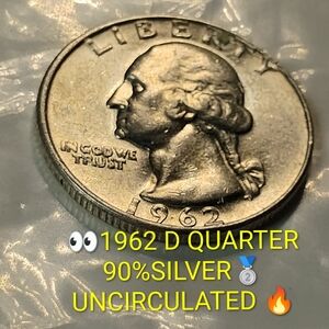 ✅❤️1962 D QUARTER 90%SILVER🥈 UNCIRCULATED 👍🔥